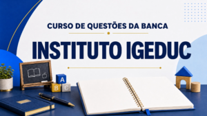 QUESTÕES – Prefeitura de Altos – PI — Professor Educação Infantil / Anos Iniciais